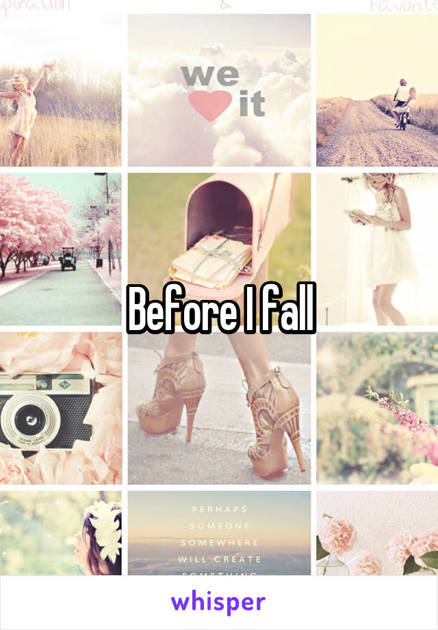 Before I fall