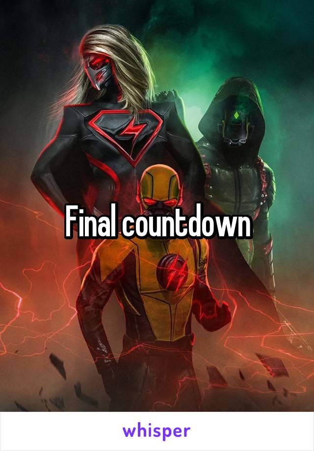 Final countdown