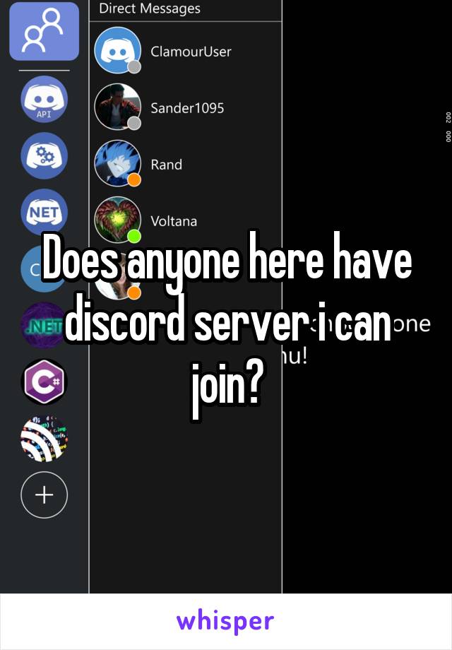 Does anyone here have discord server i can join?