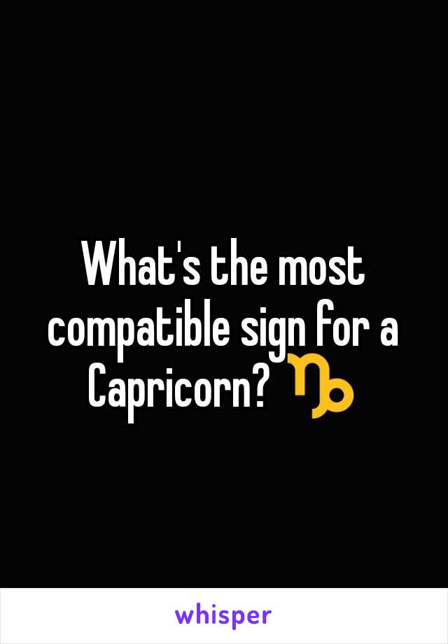 What's the most compatible sign for a Capricorn? ♑