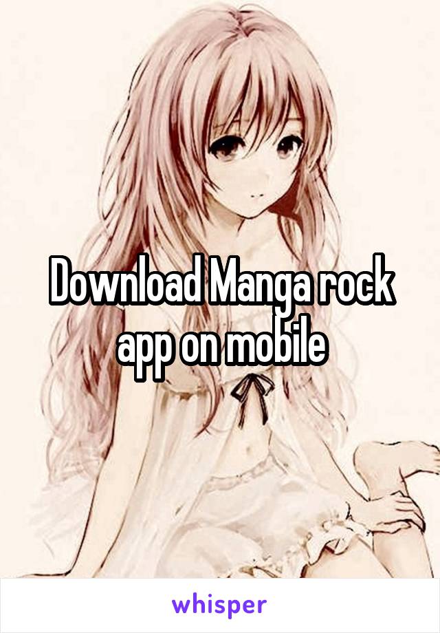 Download Manga rock app on mobile