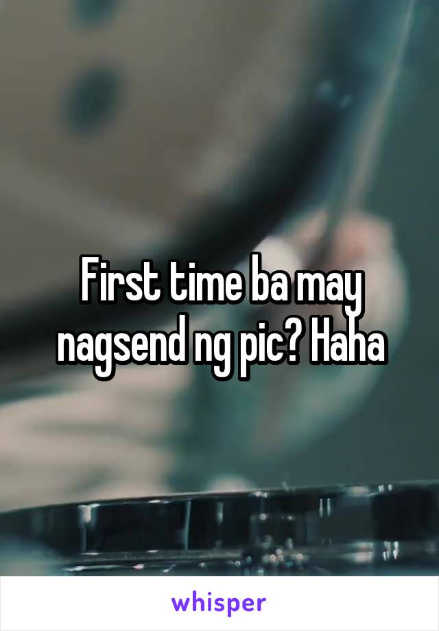 First time ba may nagsend ng pic? Haha