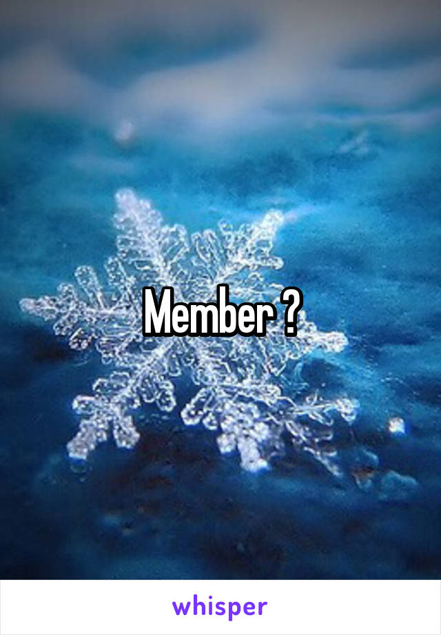 Member ?