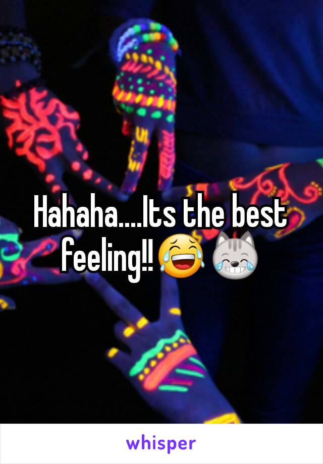Hahaha....Its the best feeling!!😂😹