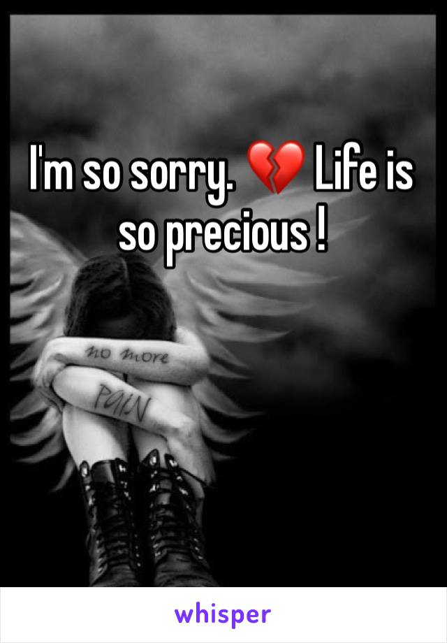 I'm so sorry. 💔 Life is so precious ! 