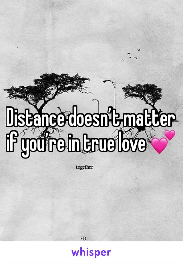 Distance doesn’t matter if you’re in true love 💕 