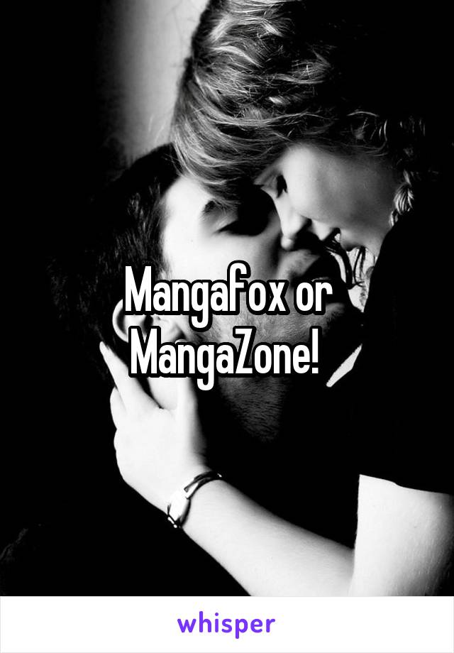 Mangafox or MangaZone! 