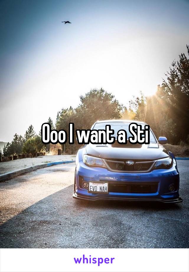Ooo I want a Sti