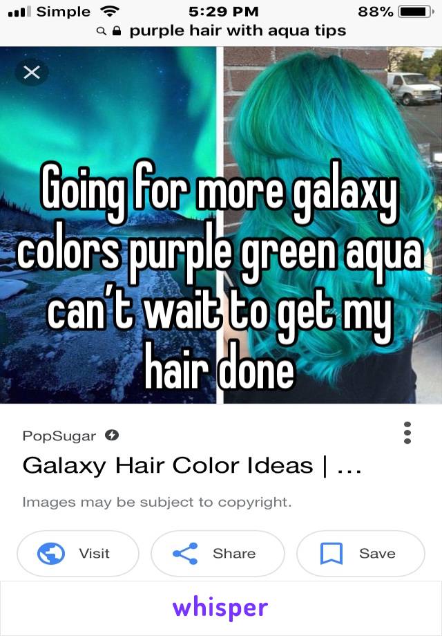 Going for more galaxy colors purple green aqua can’t wait to get my hair done 