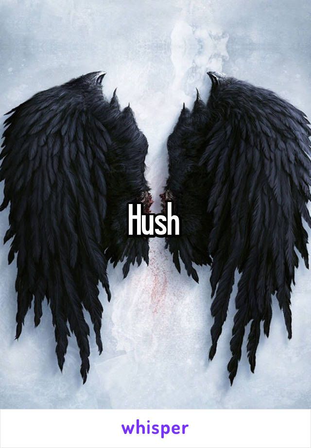 Hush 