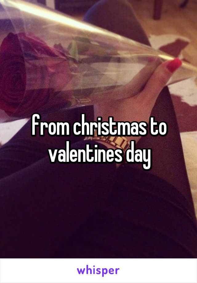 from christmas to valentines day