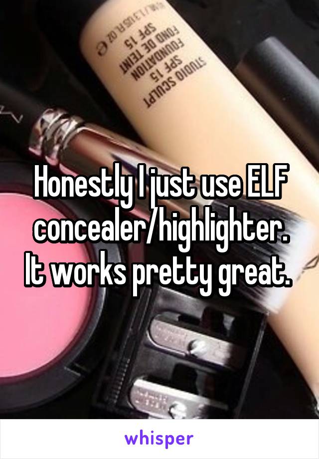 Honestly I just use ELF concealer/highlighter. It works pretty great. 