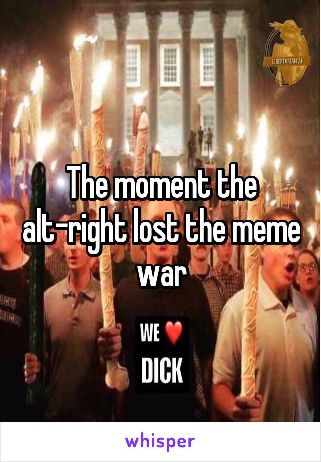 The moment the alt-right lost the meme war