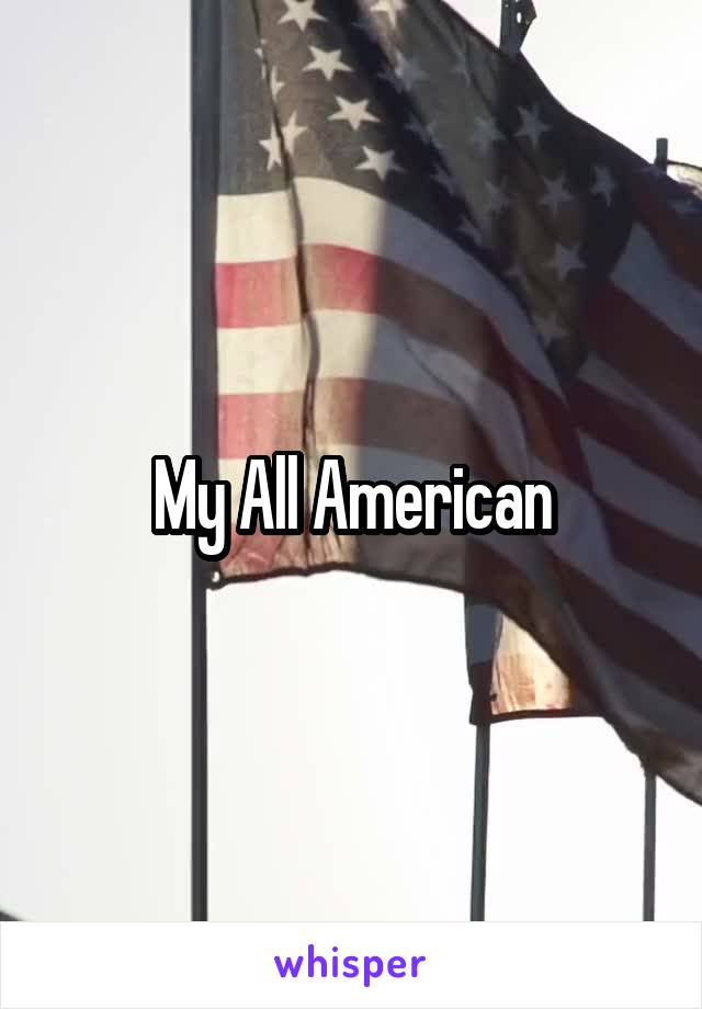My All American
