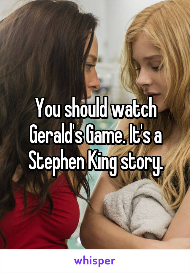 You should watch Gerald's Game. It's a Stephen King story.