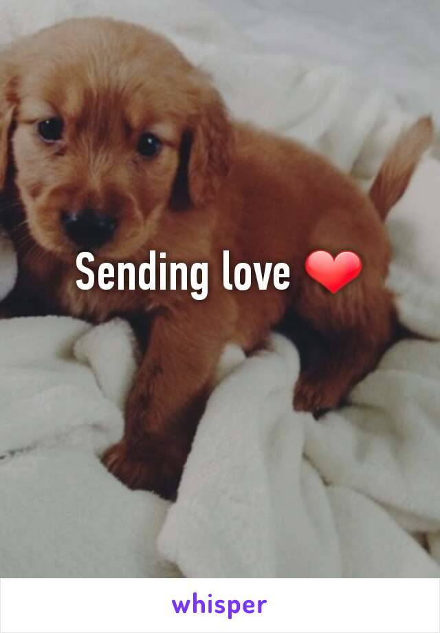 Sending love ❤