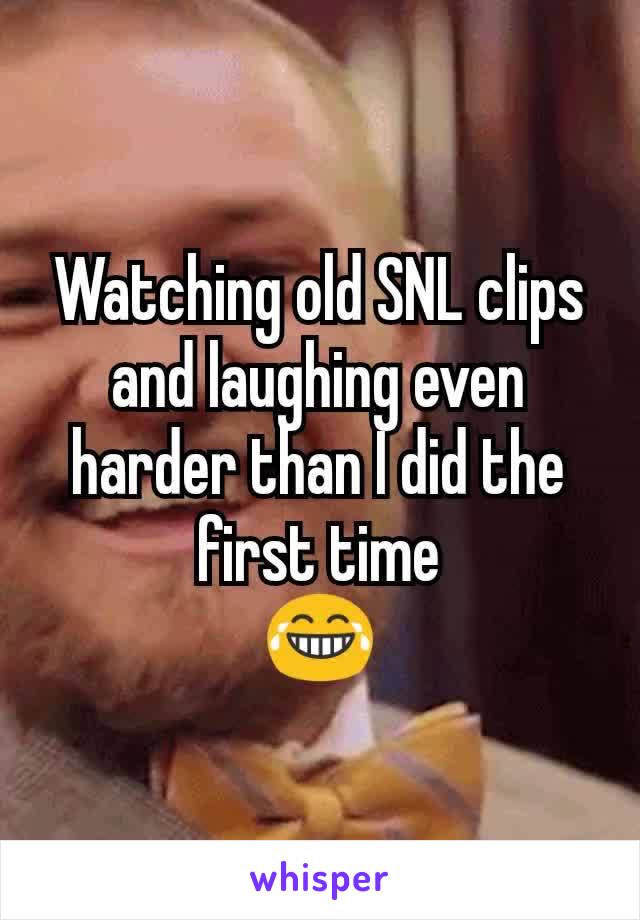 Watching old SNL clips and laughing even harder than I did the first time
😂