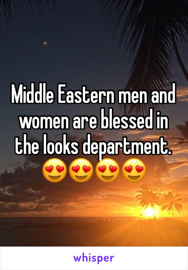 Middle Eastern men and women are blessed in the looks department. 😍😍😍😍