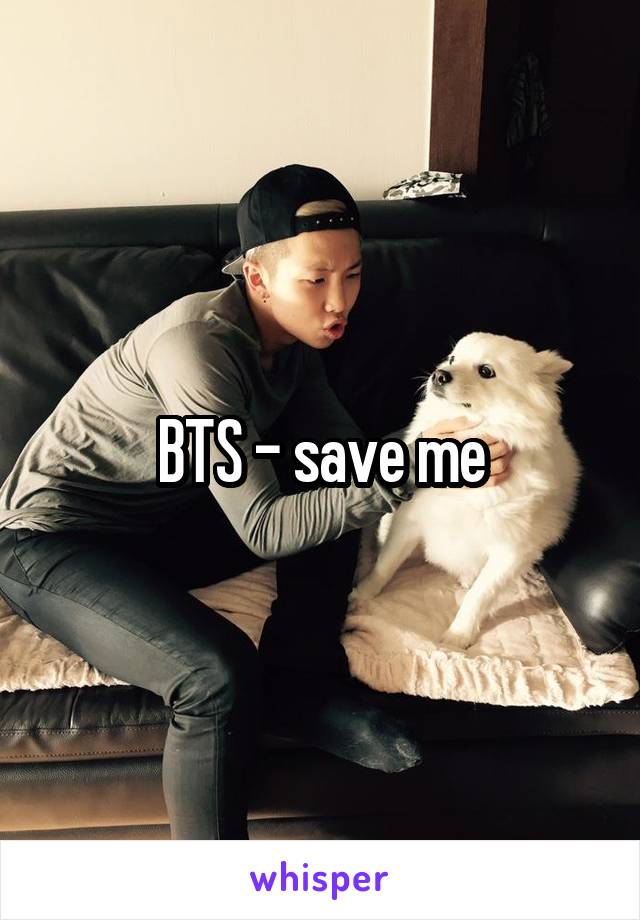 BTS - save me