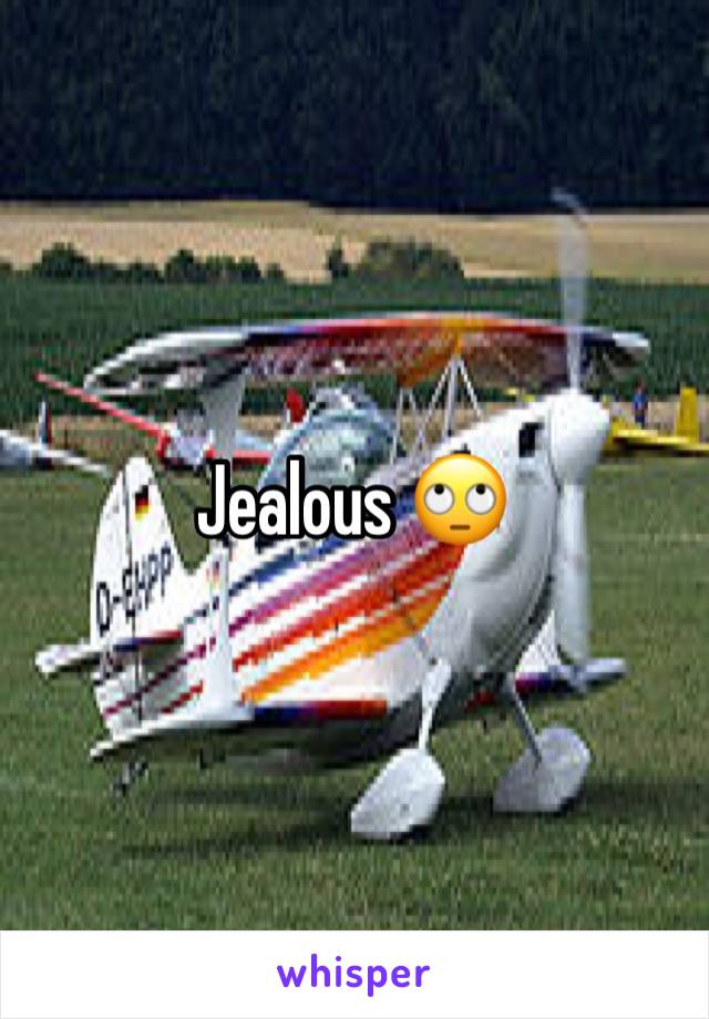 Jealous 🙄
