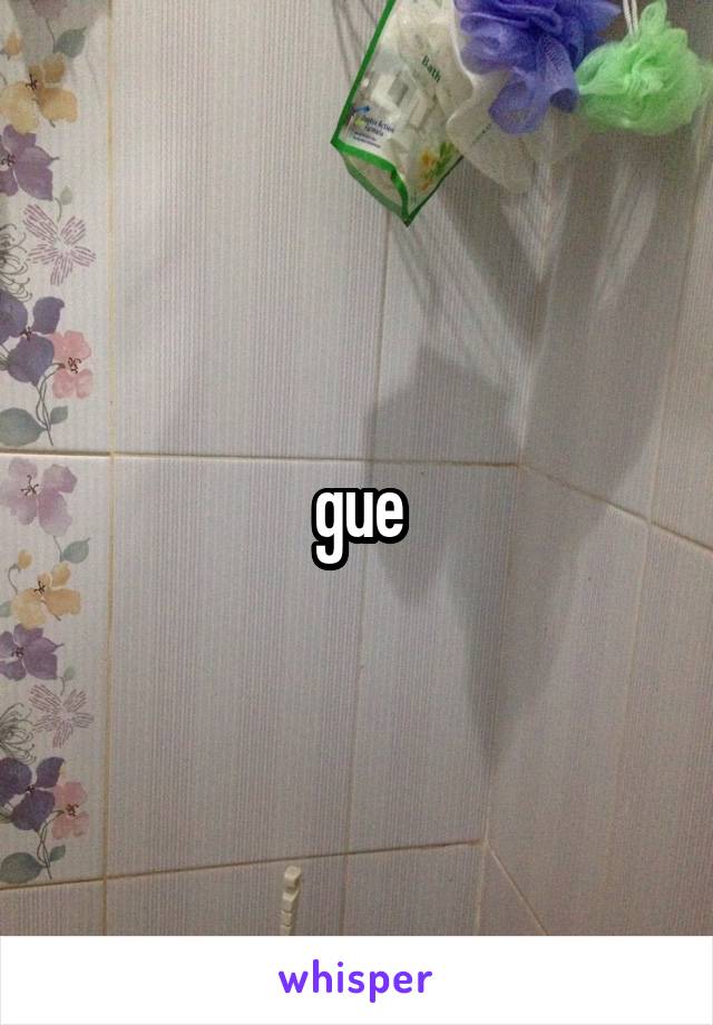 gue