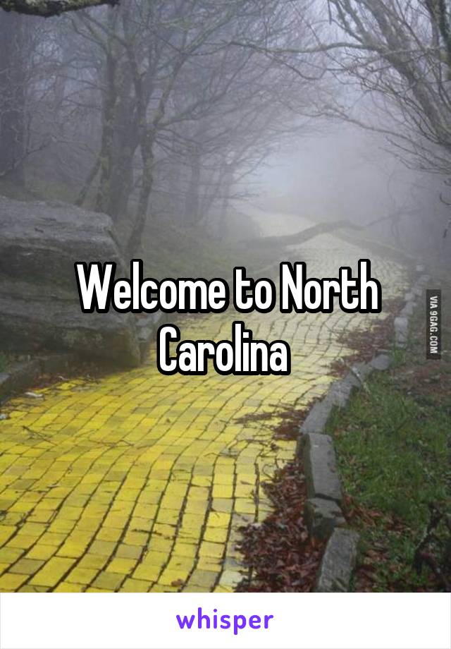 Welcome to North Carolina 