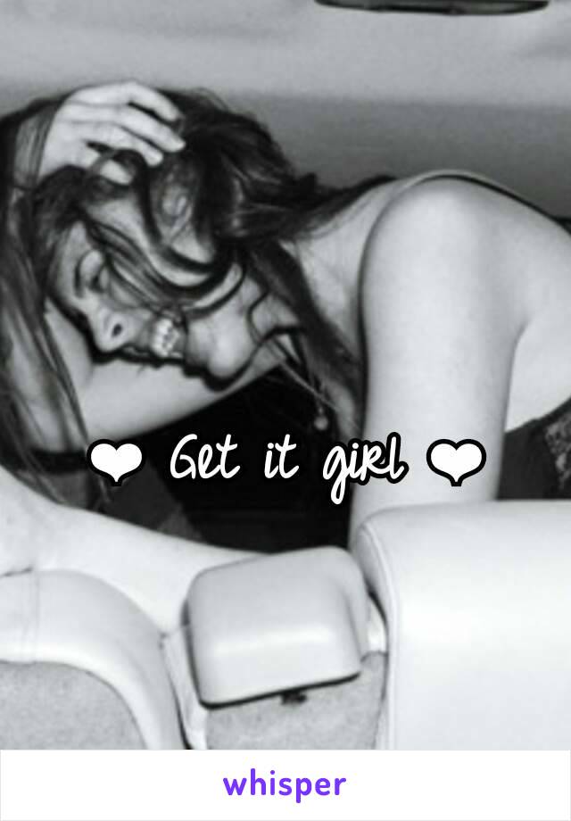 ❤ Get it girl ❤