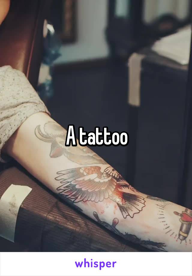 A tattoo
