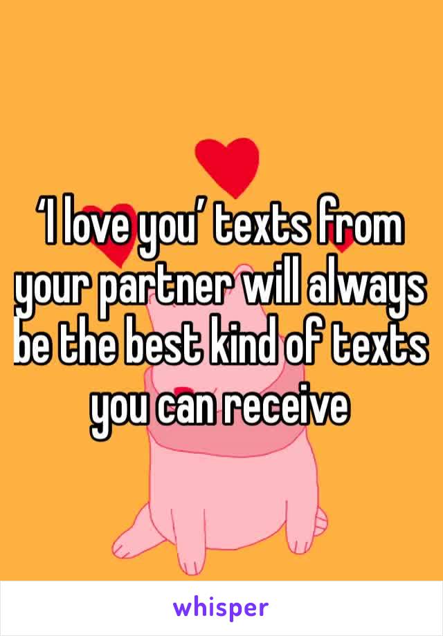 ‘I love you’ texts from your partner will always be the best kind of texts you can receive 