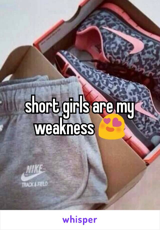 short girls are my weakness 😍