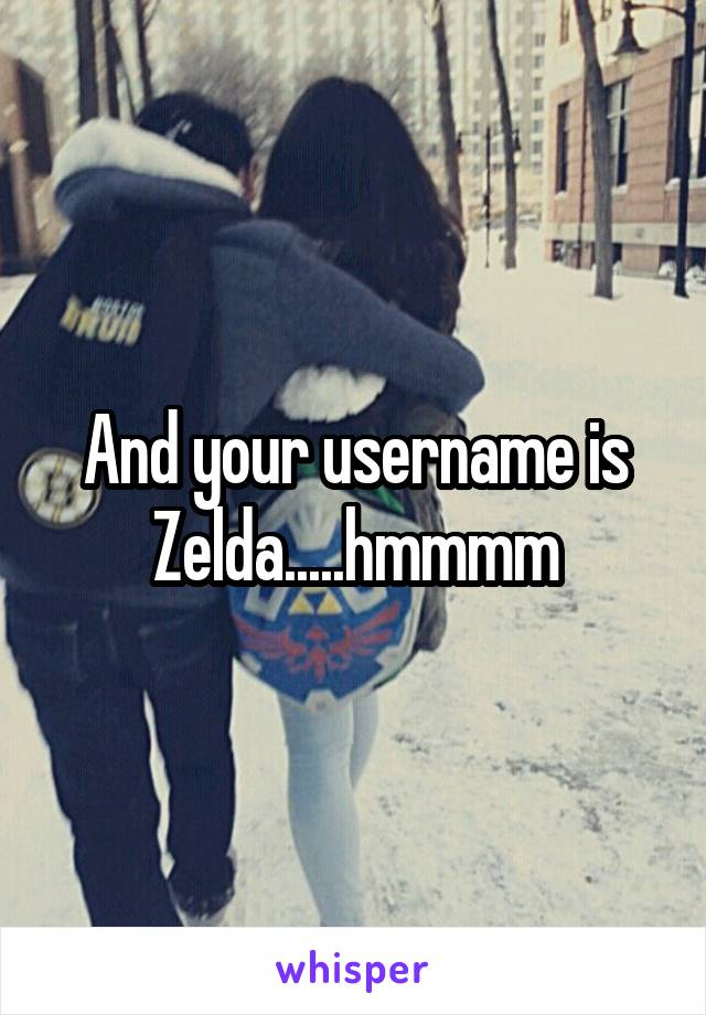 And your username is Zelda.....hmmmm