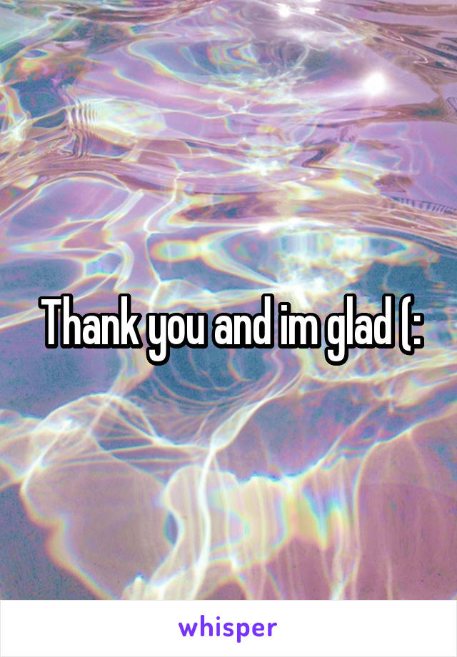 Thank you and im glad (:
