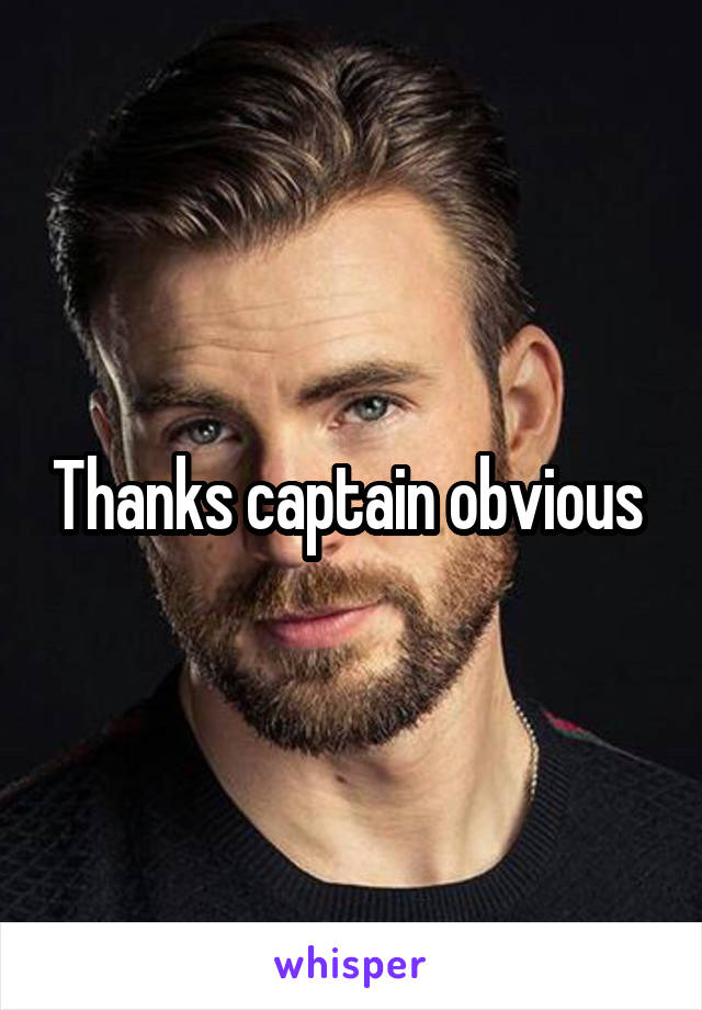 Thanks captain obvious 