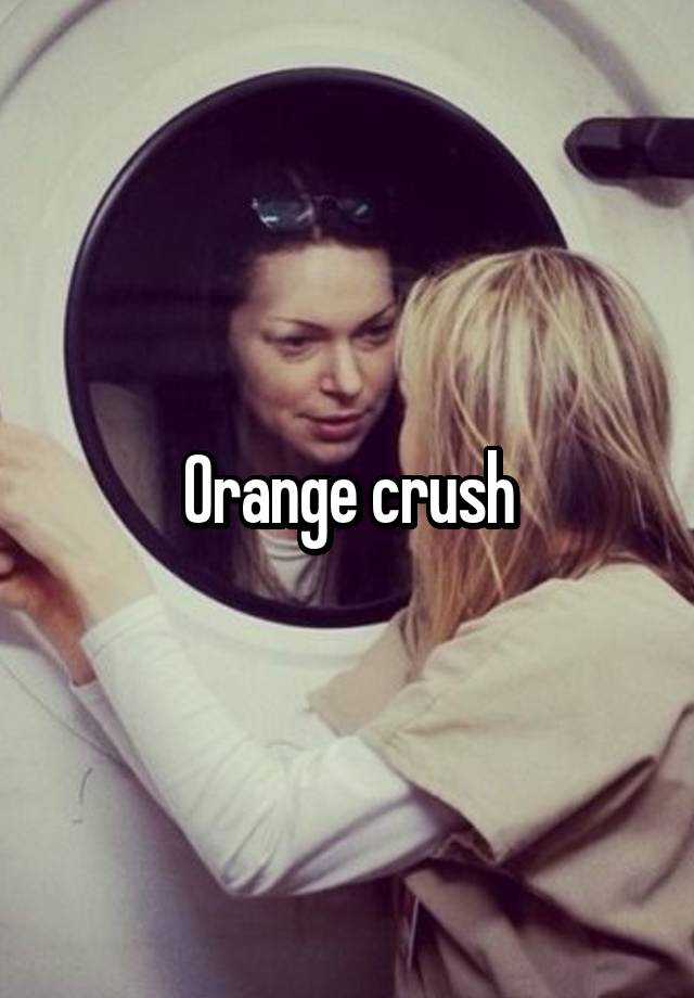 Orange crush