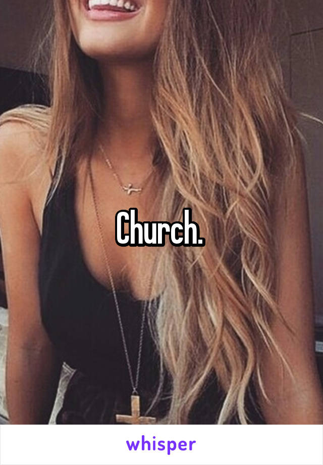 Church. 