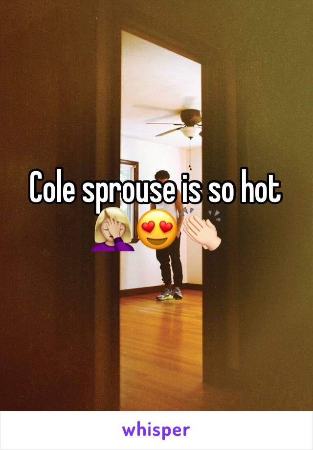 Cole sprouse is so hot 🤦🏼‍♀️😍👏🏻