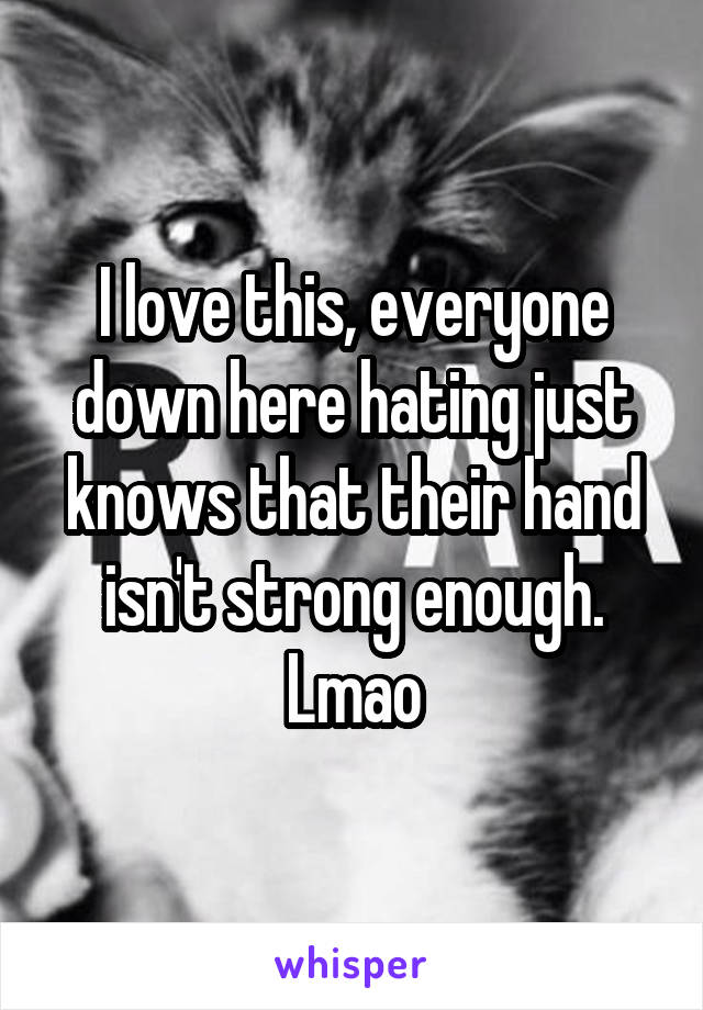 I love this, everyone down here hating just knows that their hand isn't strong enough. Lmao