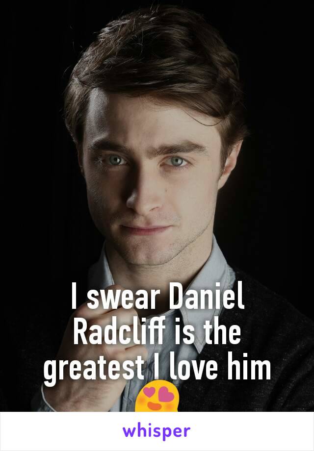 






I swear Daniel Radcliff is the greatest I love him 😍