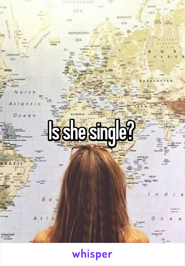 Is she single? 