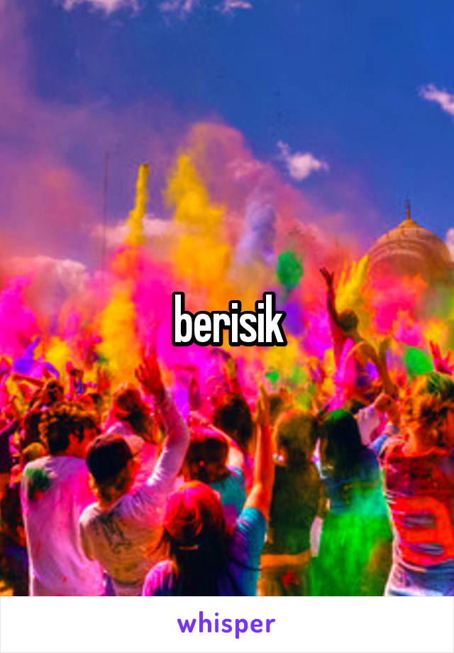 berisik