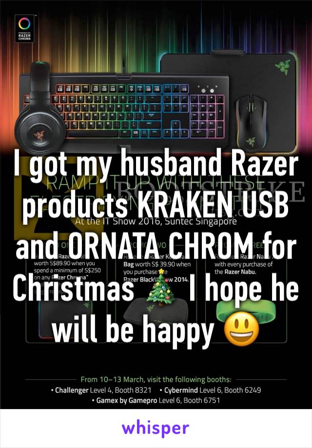 I got my husband Razer products KRAKEN USB and ORNATA CHROM for Christmas 🎄 I hope he will be happy 😃 