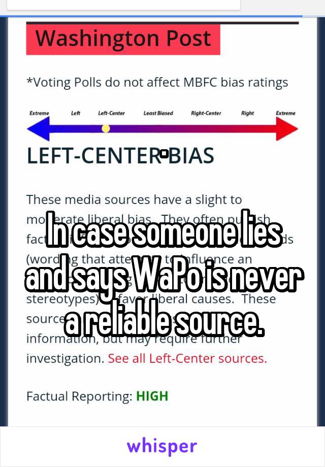 .

In case someone lies and says WaPo is never a reliable source.