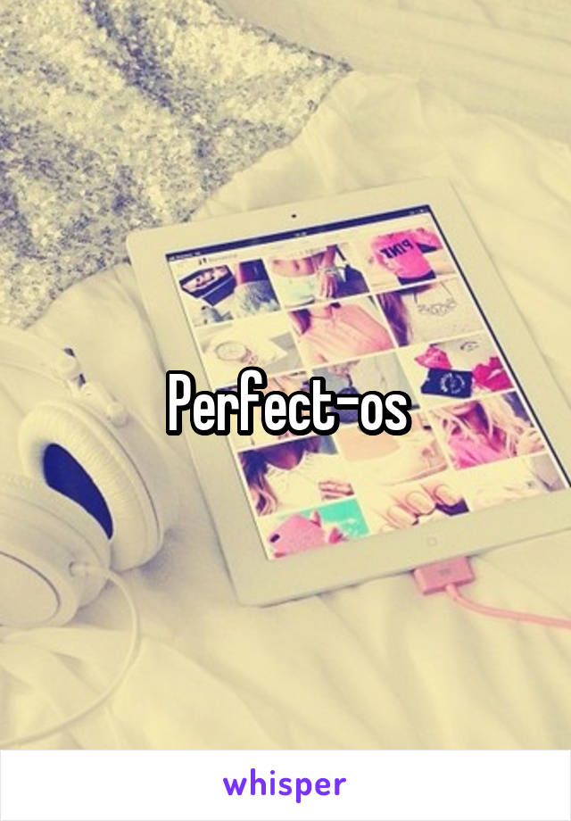 Perfect-os