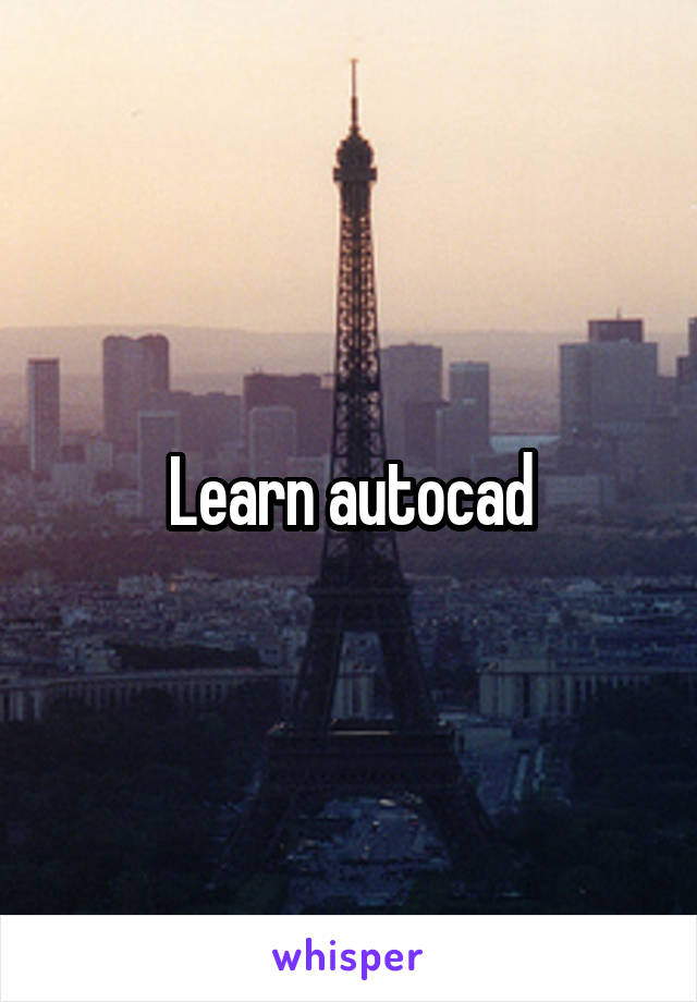 Learn autocad