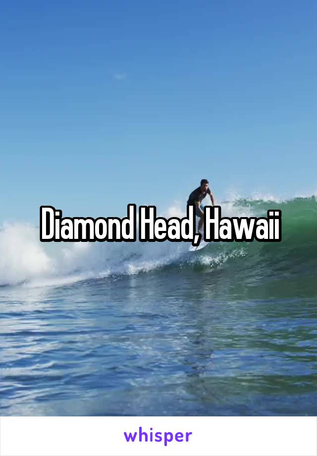 Diamond Head, Hawaii