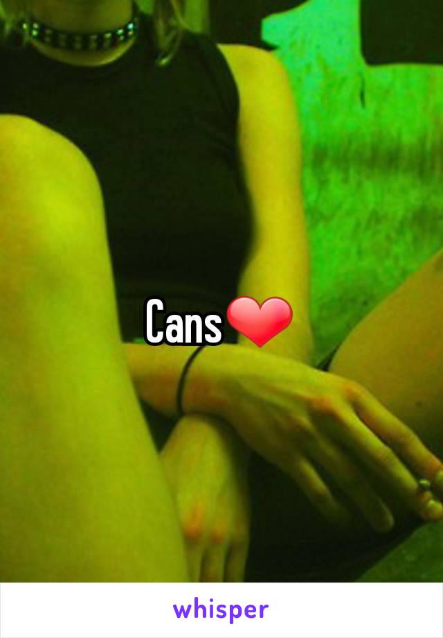 Cans❤