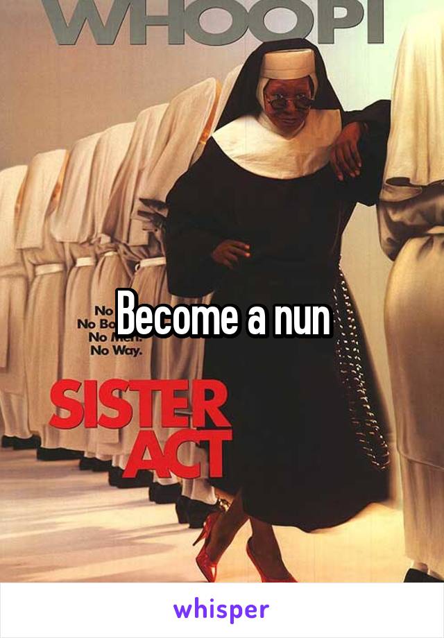 Become a nun