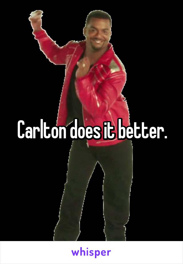 Carlton does it better.