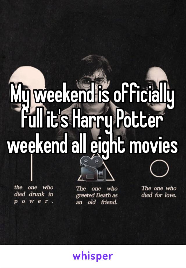 My weekend is officially full it's Harry Potter weekend all eight movies 🎥 