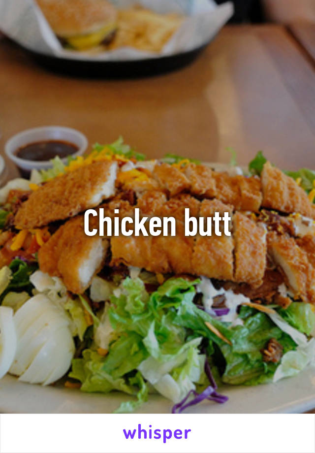 Chicken butt